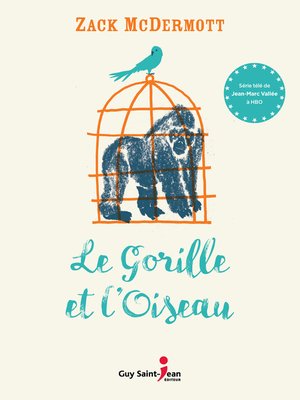cover image of Le Gorille et l'Oiseau